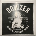 Dowzer - So Much For Silver Linings LP - TEST PRESS